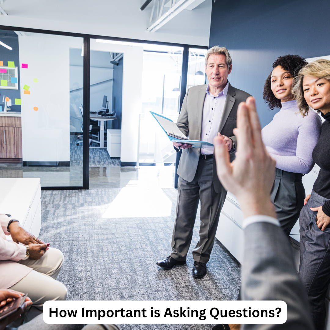 How Important is Asking Questions?